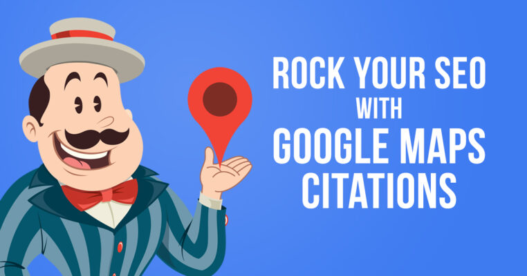 Unleashing the Power of Google Map Citations for Local SEO: A Comprehensive Guide